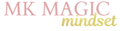 MK Magic Mindset